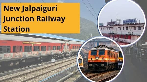 New Jalpaiguri Junction (NJP) Railway Station