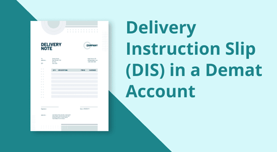 What is DIS (Delivery Instruction Slip) and How to Use It