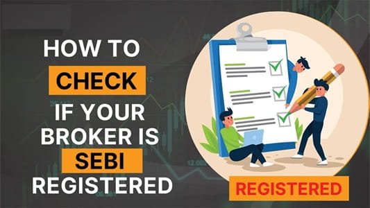 How to Check if Your Broker is SEBI Registered